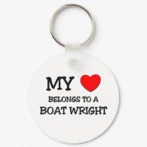 My Heart Belongs To A BOAT WRIGHT keychains