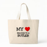 My Heart Belongs To A BUTLER bags