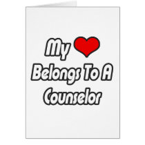 My Heart Belongs To A Counselor cards