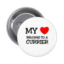 My Heart Belongs To A CURRIER Button