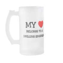 My Heart Belongs To A DRILLING ENGINEER mugs by professions My Heart Belongs To A DRILLING ENGINEER mugs