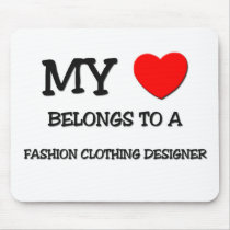 My Heart Belongs To A FASHION CLOTHING DESIGNER mousepads by professions My Heart Belongs To A FASHION CLOTHING DESIGNER mousepads