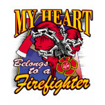My Heart belongs to a Firefighter Tshirts