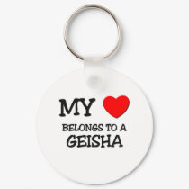 My Heart Belongs To A GEISHA keychains by professions My Heart Belongs To A GEISHA keychains