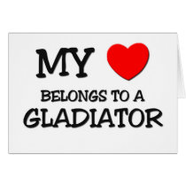 My Heart Belongs To A GLADIATOR cards by professions My Heart Belongs To A GLADIATOR cards