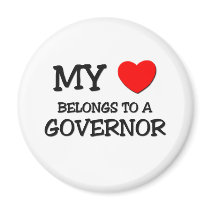My Heart Belongs To A GOVERNOR magnets