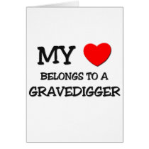My Heart Belongs To A GRAVEDIGGER cards