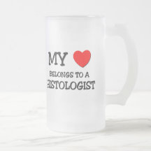 My Heart Belongs To A HISTOLOGIST Mugs