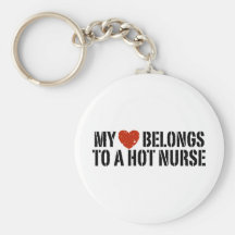 My Heart Belongs to a Hot Nurse Key Chain
