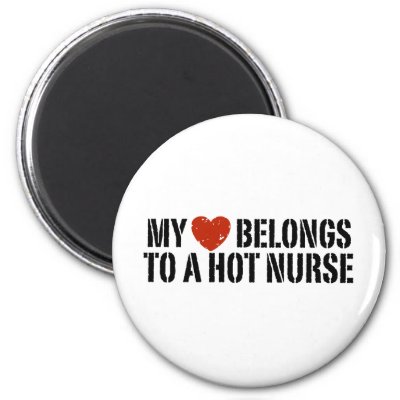 My Heart Belongs to a Hot Nurse Fridge Magnets