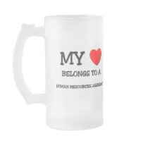 My Heart Belongs To A HUMAN RESOURCES ASSISTANT mugs