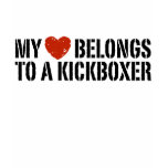My Heart Belongs to a Kickboxer Shirt