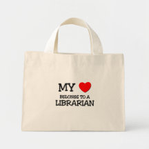 My Heart Belongs To A LIBRARIAN Bags