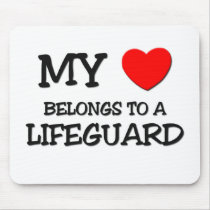 My Heart Belongs To A LIFEGUARD mousepads