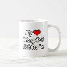 My Heart Belongs To A Math Teacher Mug