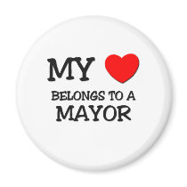 My Heart Belongs To A MAYOR magnets by professions My Heart Belongs To A MAYOR magnets