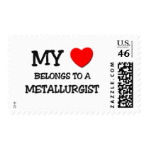 My Heart Belongs To A METALLURGIST Postage Stamps
