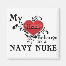 My Heart Belongs to a Navy Nuke Fridge Magnets