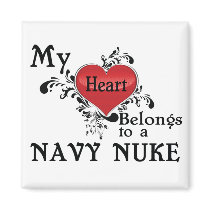 My Heart Belongs to a Navy Nuke Fridge Magnets