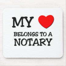 My Heart Belongs To A NOTARY Mouse Pads