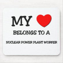 My Heart Belongs To A NUCLEAR POWER PLANT WORKER Mouse Mats
