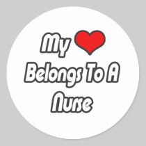 My Heart Belongs To A Nurse Round Sticker