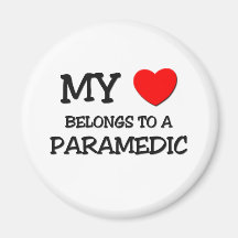 My Heart Belongs To A PARAMEDIC Magnets