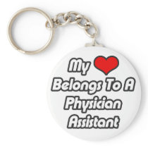 My Heart Belongs To A Physician Assistant Key Chain
