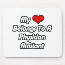 My Heart Belongs To A Physician Assistant Mouse Pads
