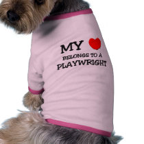 My Heart Belongs To A PLAYWRIGHT pet clothing
