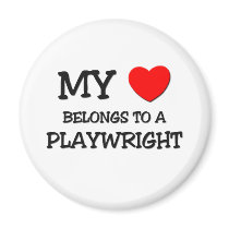 My Heart Belongs To A PLAYWRIGHT magnets