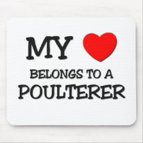 My Heart Belongs To A POULTERER mousepads