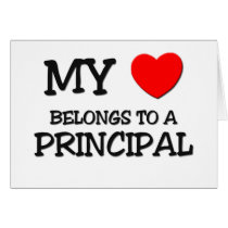 My Heart Belongs To A PRINCIPAL cards