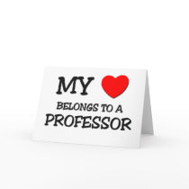 My Heart Belongs To A PROFESSOR cards by professions My Heart Belongs To A PROFESSOR cards