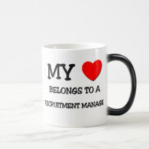 My Heart Belongs To A RECRUITMENT MANAGER Coffee Mugs