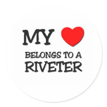 My Heart Belongs To A RIVETER stickers