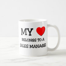 My Heart Belongs To A SALES MANAGER Mugs
