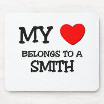 My Heart Belongs To A SMITH mousepads by professions My Heart Belongs To A SMITH mousepads