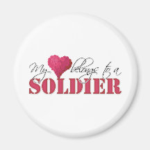 My Heart Belongs to A Soldier Fridge Magnet