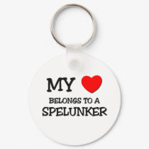My Heart Belongs To A SPELUNKER keychains
