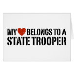 My Heart Belongs To A State Trooper Greeting Cards
