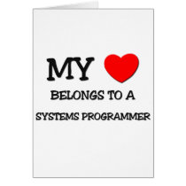 My Heart Belongs To A SYSTEMS PROGRAMMER cards by professions My Heart Belongs To A SYSTEMS PROGRAMMER cards