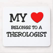 My Heart Belongs To A THEROLOGIST mousepads
