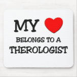 My Heart Belongs To A THEROLOGIST Mouse Pad