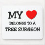 My Heart Belongs To A TREE SURGEON Mouse Mat