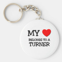 My Heart Belongs To A TURNER Keychains