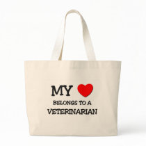 My Heart Belongs To A VETERINARIAN Canvas Bags