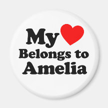 My Heart Belongs to Amelia Refrigerator Magnet