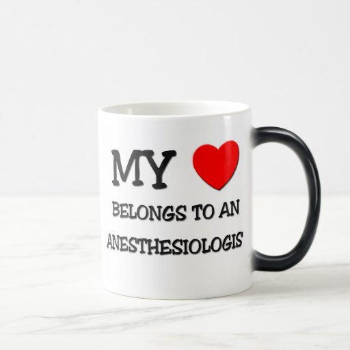 My Heart Belongs To An ANESTHESIOLOGIST Mugs