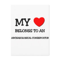 My Heart Belongs To An ARCHAEOLOGICAL CONSERVATOR postcards by professions My Heart Belongs To An ARCHAEOLOGICAL CONSERVATOR postcards